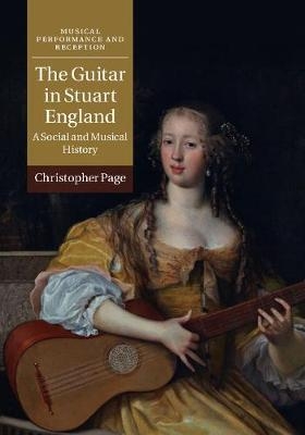 The Guitar in Stuart England - Christopher Page