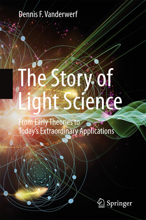 The Story of Light Science - Dennis F. Vanderwerf