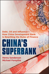 China's Superbank - Henry Sanderson, Michael Forsythe