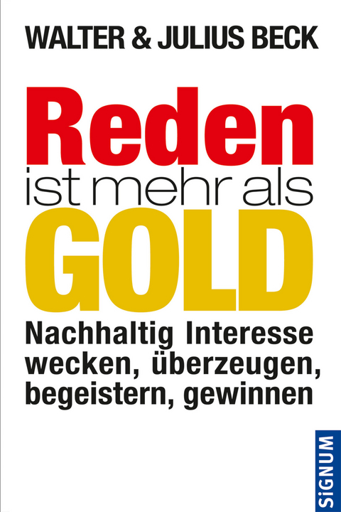 Reden ist mehr als Gold - Walter Beck, Julius Beck