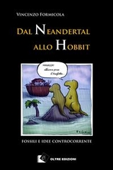 Dal Neandertal allo Hobbit - Vincenzo Formicola