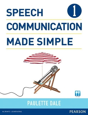 Speech Communication Made Simple 1 (with Audio CD) - Paulette Dale