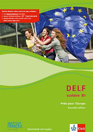 DELF Scolaire B1. Prêts pour l'Europe - Nouvelle édition