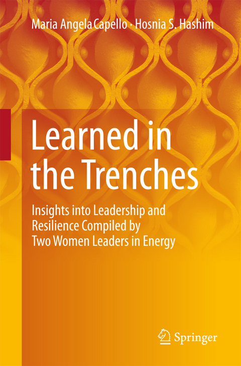Learned in the Trenches - Maria Angela Capello, Hosnia S. Hashim