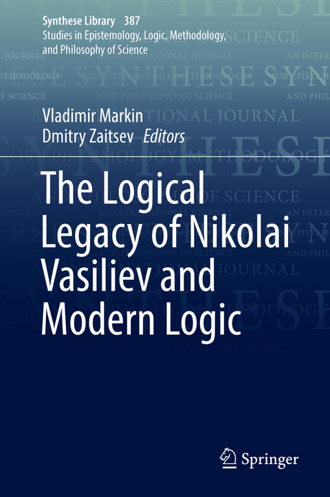 The Logical Legacy of Nikolai Vasiliev and Modern Logic - 