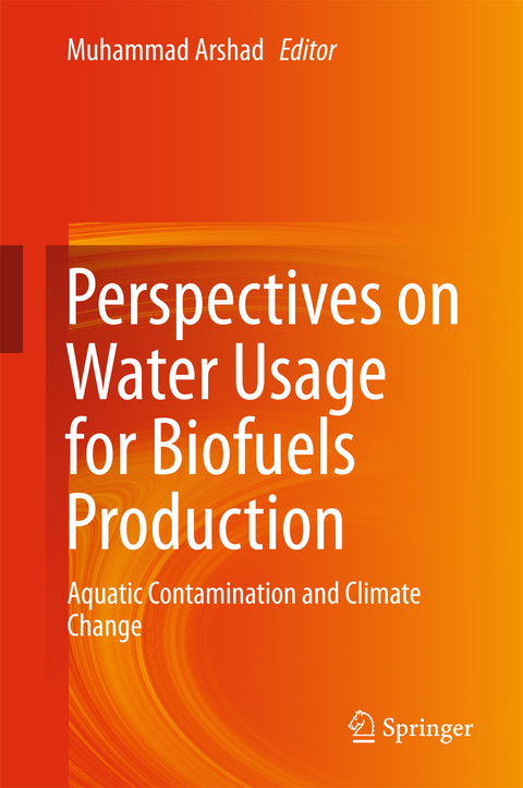 Perspectives on Water Usage for Biofuels Production - 