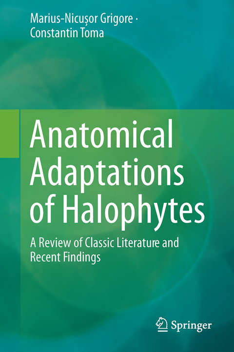 Anatomical Adaptations of Halophytes - Marius-Nicușor Grigore, Constantin Toma