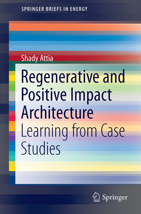 Regenerative and Positive Impact Architecture - Shady Attia