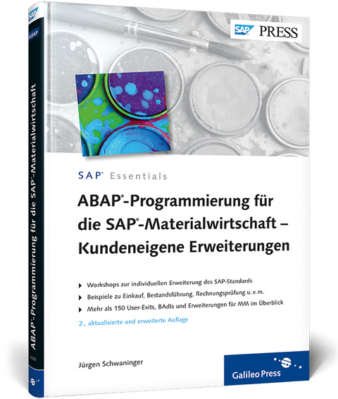 ABAP-Programmierung für die SAP-Materialwirtschaft - Kundeneigene Erweiterungen - Jürgen Schwaninger