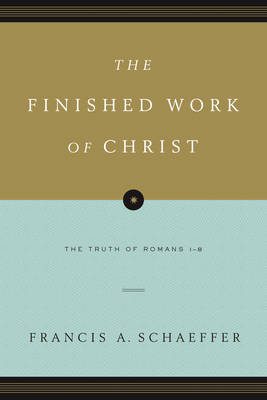 The Finished Work of Christ - Francis A. Schaeffer