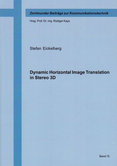 Dynamic Horizontal Image Translation in Stereo 3D - Stefan Eickelberg
