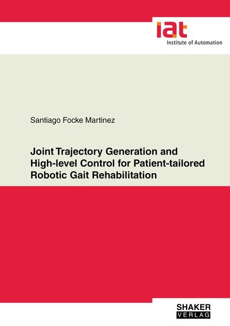 Joint Trajectory Generation and High-level Control for Patient-tailored Robotic Gait Rehabilitation - Santiago Focke Martinez