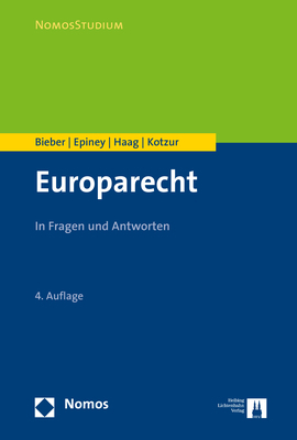 Europarecht - Roland Bieber, Astrid Epiney, Marcel Haag, Markus Kotzur