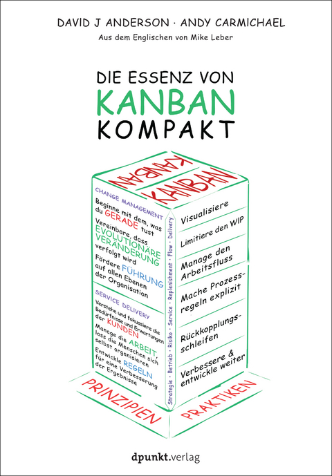 Die Essenz von Kanban - kompakt - David J. Anderson, Andy Carmichael