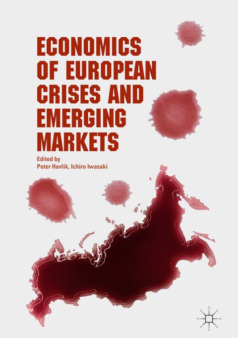Economics of European Crises and Emerging Markets - 