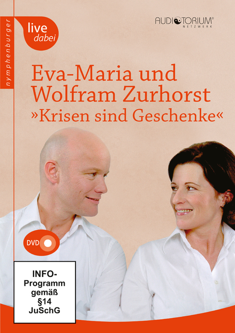 Krisen sind Geschenke - Eva-Maria Zurhorst, Wolfram Zurhorst