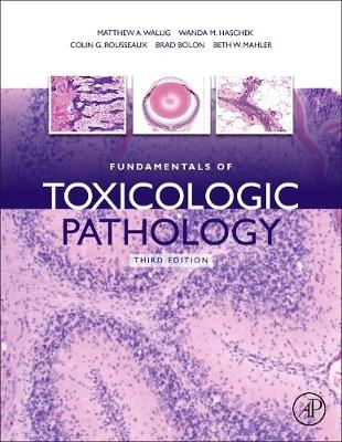 Fundamentals of Toxicologic Pathology - 