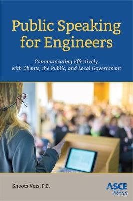Public Speaking for Engineers - Christopher A. Veis