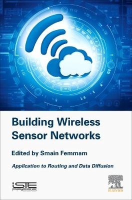 Building Wireless Sensor Networks - 