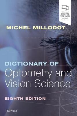 Dictionary of Optometry and Vision Science - Michel Millodot