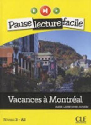 Vacances a Montreal (niveau 3) - Marie-Laure Lions-Olivieri