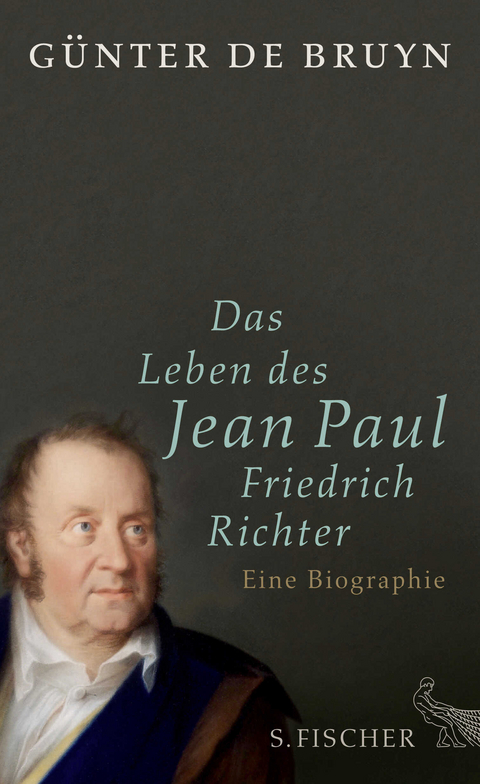 Das Leben des Jean Paul Friedrich Richter - Günter de Bruyn