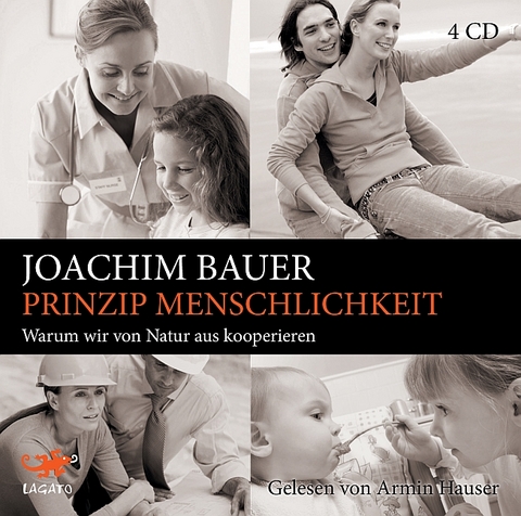 Prinzip Menschlichkeit - Joachim Bauer