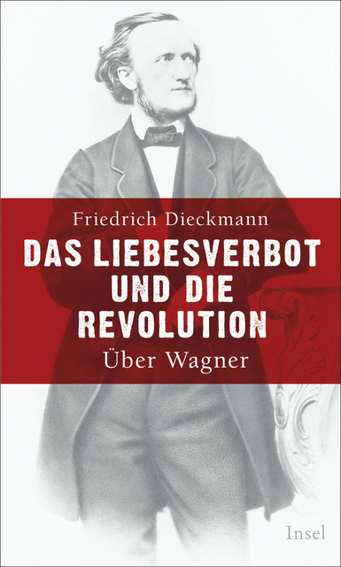 Das Liebesverbot und die Revolution - Friedrich Dieckmann