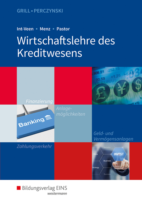 Wirtschaftslehre / Wirtschaftslehre des Kreditwesens - Dominik Pastor, Thomas Int-Veen, Heiko Menz