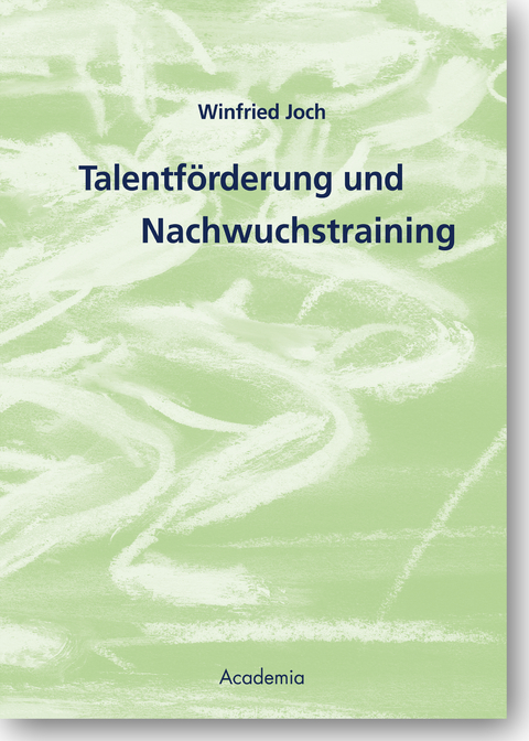 Talentförderung und Nachwuchstraining - Winfried Joch