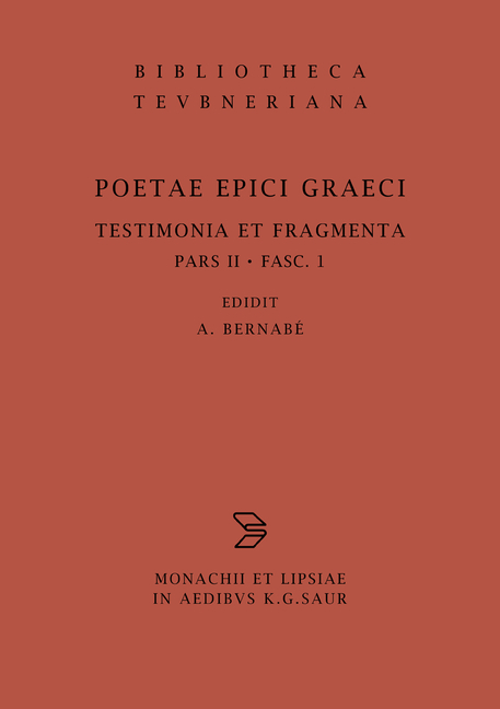 Poetae epici Graeci. Testimonia et fragmenta. / Orphicorum et Orphicis similium testimonia - 