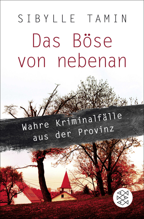 Das Böse von nebenan - Sibylle Tamin