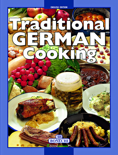 Traditional German Cooking - Thomas Hübner, Cinzia Goi