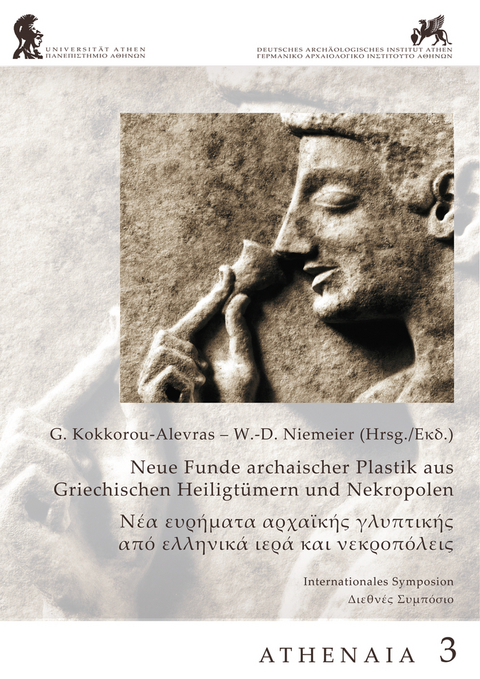 Neue Funde Archaischer Plastik aus griechischen Heiligtümern und Nekropolen - 