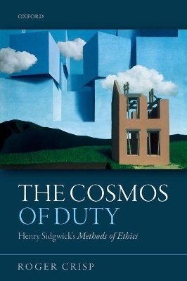 The Cosmos of Duty - Roger Crisp