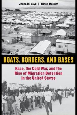 Boats, Borders, and Bases - Jenna M. Loyd, Alison Mountz