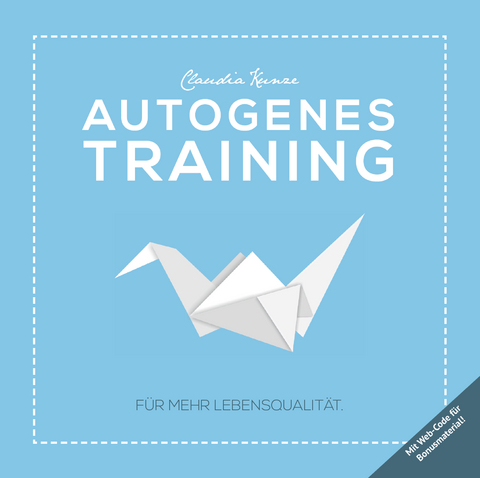 Autogenes Training - Claudia Kunze