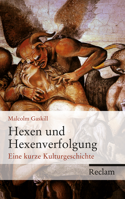 Hexen und Hexenverfolgung - Malcolm Gaskill