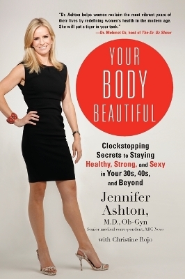 Your Body Beautiful von Jennifer Ashton | ISBN 978-1-58333-510-9 ...