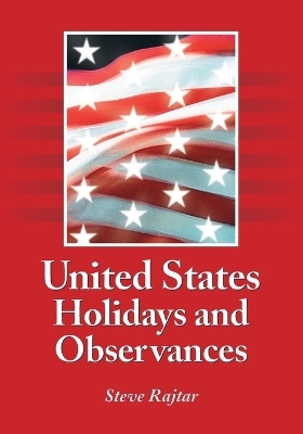 United States Holidays and Observances - Steve Rajtar