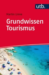 Grundwissen Tourismus - Martin Linne