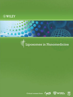 Liposomes in Nanomedicine -  Wiley Publishing