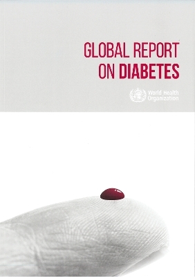 Global Report on Diabetes -  World Health Organization