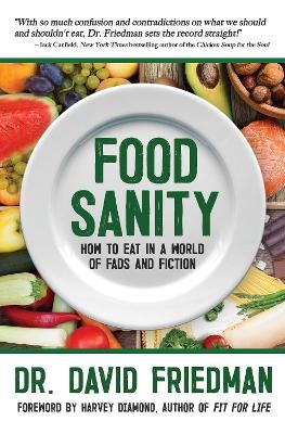 Food Sanity - Dr David Friedman