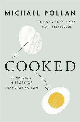 Cooked - Michael Pollan