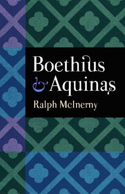 Boethius and Aquinas - Ralph McInerny