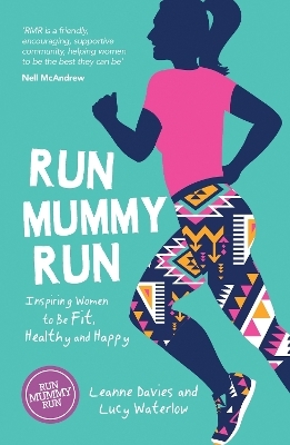 Run Mummy Run - Leanne Davies, Lucy Waterlow