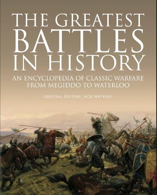 The Greatest Battles in History - 