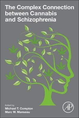 The Complex Connection between Cannabis and Schizophrenia - 