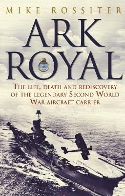 Ark Royal - Mike Rossiter